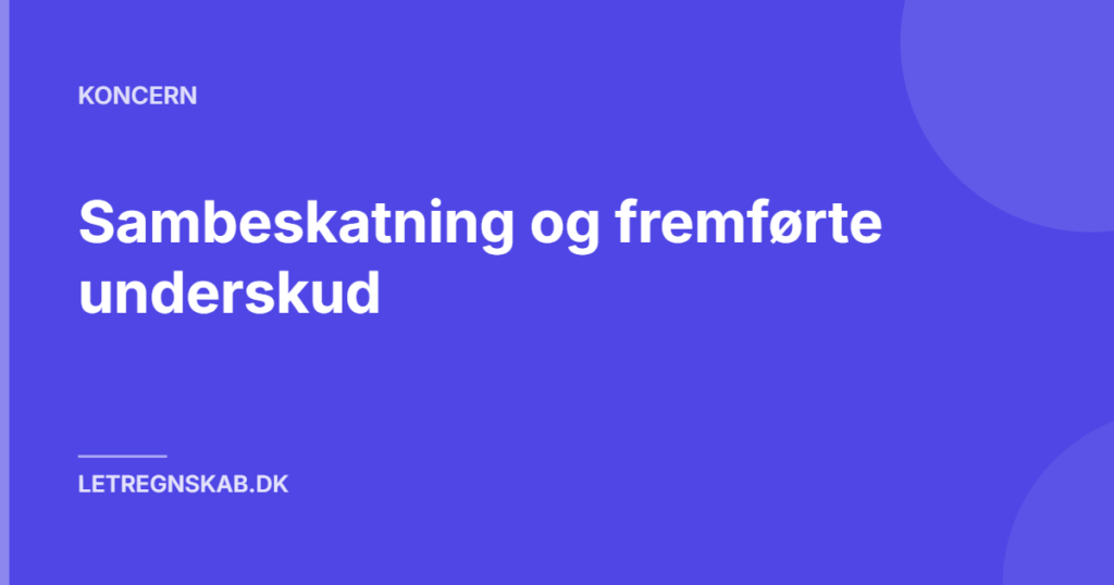 Sambeskatning og fremførte underskud