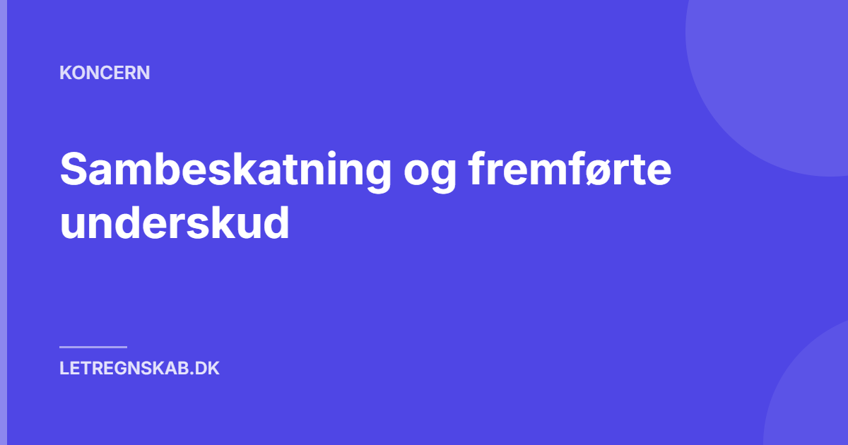 Sambeskatning og fremførte underskud